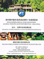 WFAS International TCM Convention Global Tour On Acupunture Style - Malaysia